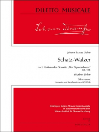 Schatz Walzer nach Motiven der Operette der Zigeunerbaron op.418 fr Orchester Stimmenset