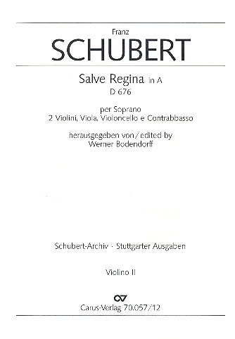 Salve Regina A-Dur D676 fr Sopran und Streichquartett,  Violine 2 Bodendorff, Werner,  Hrsg.