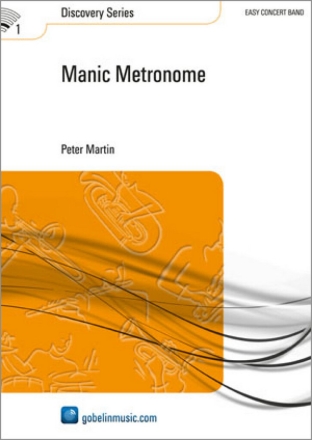 Manic metronome for concert band Partitur und Stimmen