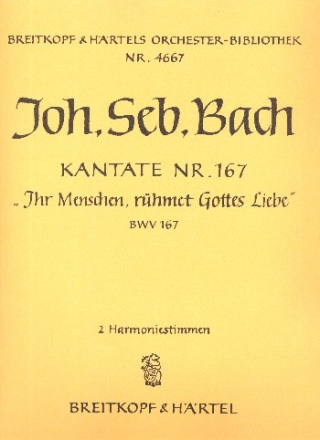 Ihr Menschen rhmet Gottes Liebe Kantate Nr.167 BWV167 Harmonie