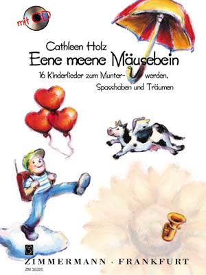 Eene meene Musebein (+CD) Liederbuch 16 Kinderlieder zum Munterwerden, Spasshaben und Trumen