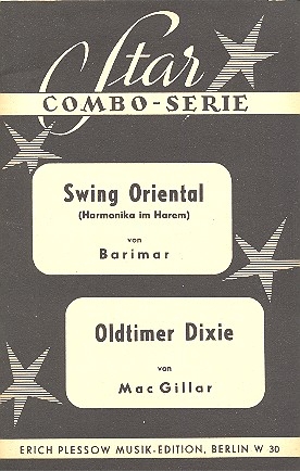 Swing oriental  und Oldtimer Dixie: fr Combo Barimar, Komponist MacGillar, Komponist