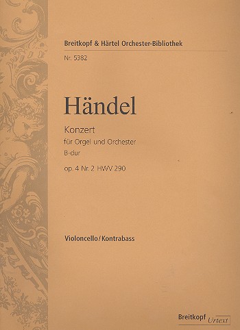 Konzert B-Dur op.4,2 HWV290 fr Orgel und Orchester Violoncello / Kontrabass