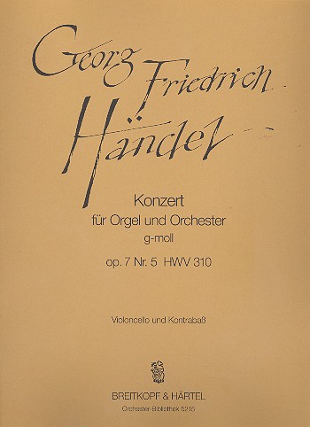 Konzert g-Moll op.7,5 HWV310 fr Orgel und Orchester Violoncello / Kontrabass