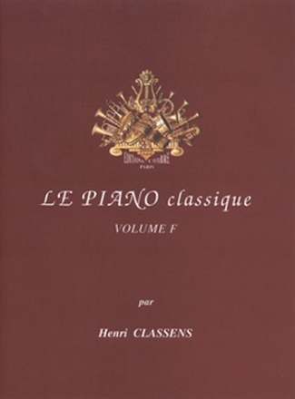 Le piano classique vol.F Grands maitres Allemands et Autrichiens pour piano