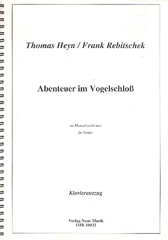 Abenteuer im Vogelschlo Musical nicht nur fr Kinder Klavierauszug