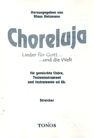 Choreluja fr gem Chor, Tasteninstrument und Instrumente ad lib.,  Streicherstimmen