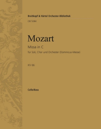 Messe C-Dur KV66 (Dominicus-Messe) fr Soli, gem Chor, Orchester und Orgel Violoncello / Kontrabass