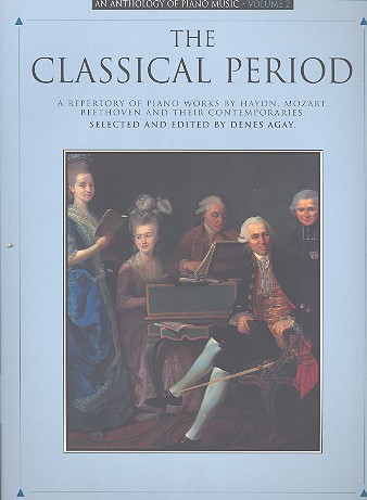 The classical period A repertory of piano works by Haydn, Mozart, Beethoven and their contemporaries