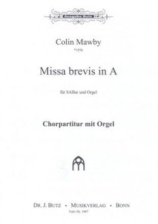 Missa brevis A-Dur fr gem Chor (SAM) und Orgel Partitur