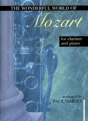 The wonderful world of Mozart for clarinet and piano