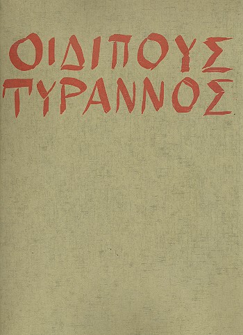 Oedipus der Tyrann fr Soli, Sprecher, Chor und Orchester Klavierauszug