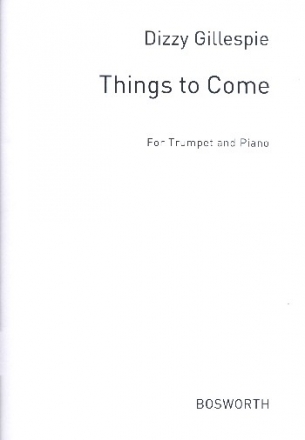 Things to come for trumpet and piano