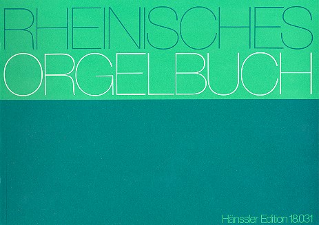 Rheinisches Orgelbuch Leichte Choralvorspiele zu den Melodien des Eingangs