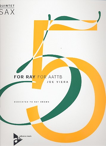 For Ray for 5 saxophones (AATTB) score and parts