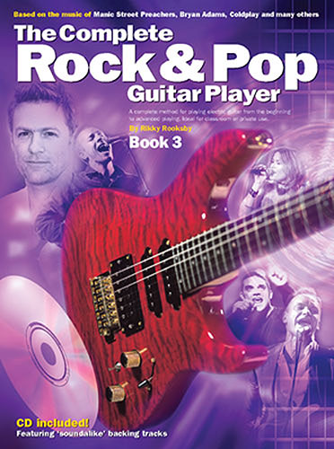 The complete Rock and Pop guitar player vol.3 a complete method for playing electric guitar