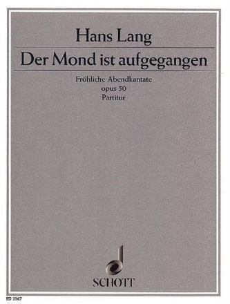 Der Mond ist aufgegangen op.50 fr Vorsnger, Kinderchor, Frauenchor, Mnnerchor ad lib. und kl. Orch Partitur