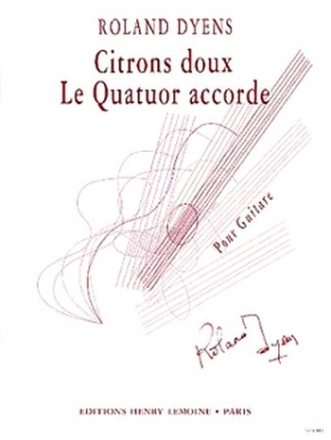 Citrons doux  et Le quatuor accorde pour guitare