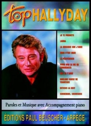 Top Hallyday: songbook piano/voix/guitare paroles et musique avec accompagnement piano