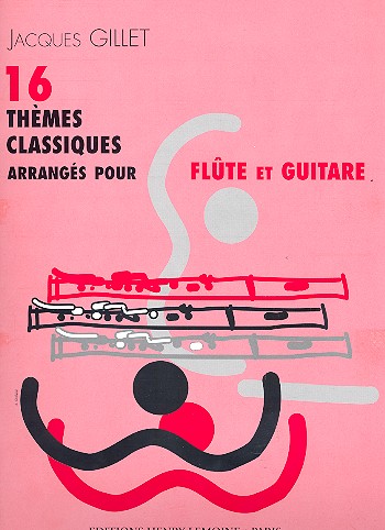 16 thmes classiques pour flute et guitare Gillet, J., arr.