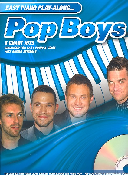 Pop Boys (+CD): 8 Chart hits for easy piano and voice with guitar symbols