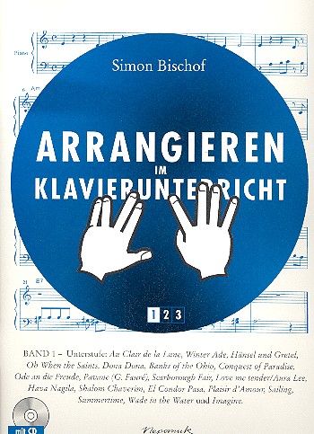 Arrangieren im Klavierunterricht Band 1 (+CD, Unterstufe)