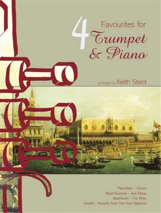 4 favourites for trumpet and piano Stent, Keith, arr.