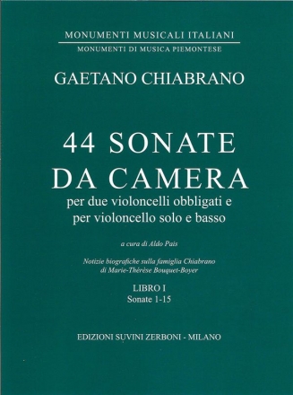 44 Sonate da Camera  vol.1 (1-15) per 2 violoncelli obbilgati e per violoncello solo e basso