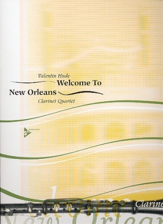 Welcome to New Orleans for 4 clarinets score and parts