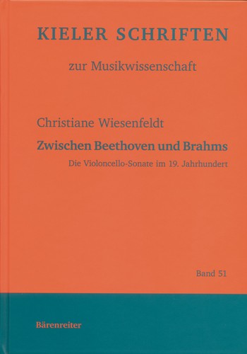 Zwischen Beethoven und Brahms Die Violoncellosonate im 19. Jahrhundert