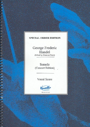 Semele (Concert Edition) for soli (SAATB), mixed chorus and orchestra vocal score