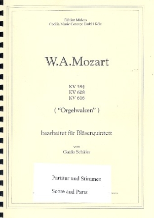 Orgelwalzen KV594, KV608 und KV618 fr Flte, Oboe, Klarinette, Horn und Fagott Partitur und Stimmen