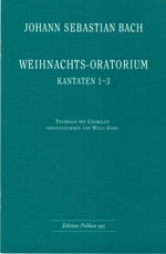 Weihnachtsoratorium Kantaten 1-3 Textbuch mit Chorlen