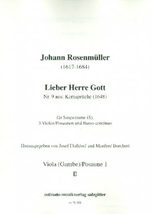 Lieber Herre Gott Kernsprche Nr.9 fr Singstimme, 3 Violen (Pos) und Bc. Viola 1 (Gambe/Posaune)