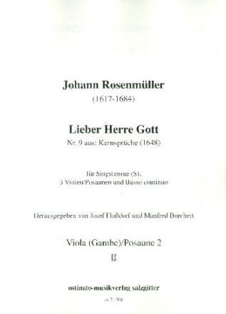 Lieber Herre Gott Kernsprche Nr.9 fr Singstimme, 3 Violen (Pos) und Bc. Viola 2 (Gambe/Posaune)