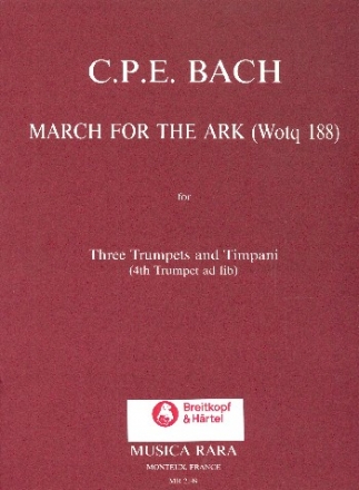 March for the Ark (Wq188) for 3 trumpets and timpani (4th trumpet ad lib) score and parts