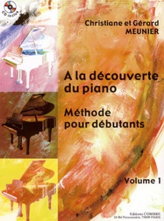 A la dcouverte du piano vol.1 (+CD) Mthode pour dbutants