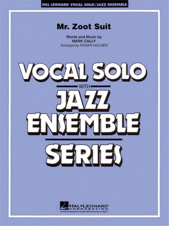 Mister zoot suit: for vocal solo and Jazz ensemble score and parts