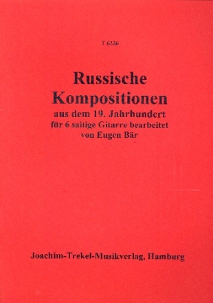 Russische Kompositionen aus dem 19.Jahrhundert fr Gitarre bearbeitet