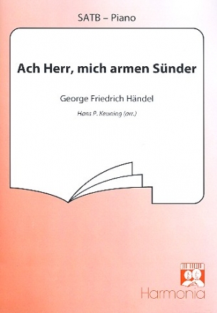 Ach Herr mich armen Snder fr Soli, gem Chor und Orchester Klavierauszug (dt/nl)