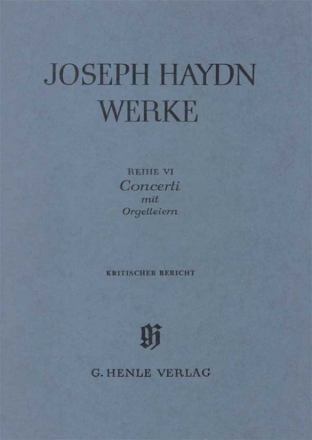 Joseph Haydn Werke Band 6 Concerti mit Orgelleiern Kritischer Bericht