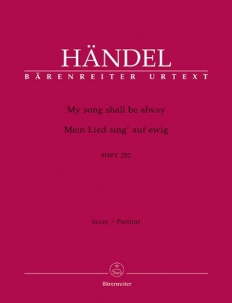 My song shall be alway HWV252 fr Soli, Chor und Orchester Partitur (en/dt)