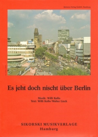 Es jeht doch nischt ber Berlin: Einzelausgabe Gesang und Klavier