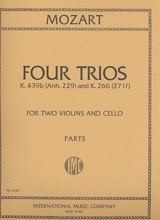 4 Trios KV439b (Anh.229) und KV266 (217f) fr 2 Violinen und Violoncello Stimmen