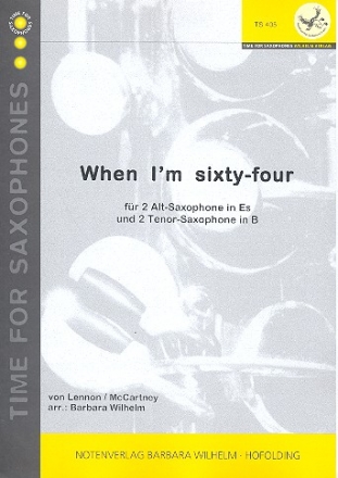 When I'm sixty-four fr 4 Saxophone (AATT) Partitur und Stimmen