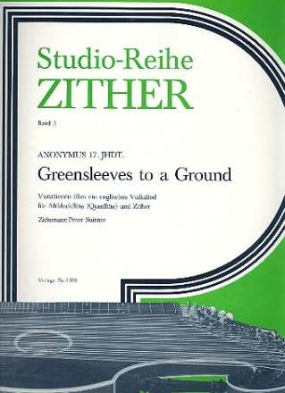 Greensleeves to a Ground fr Altblockflte (Flte) und Konzert-Zither