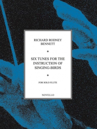 6 Tunes for the Instruction of Singing-Birds for solo flute