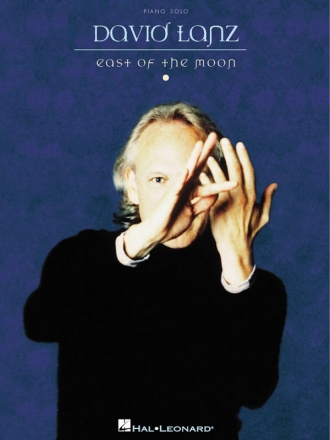 David Lanz: East of the moon Songbook for piano