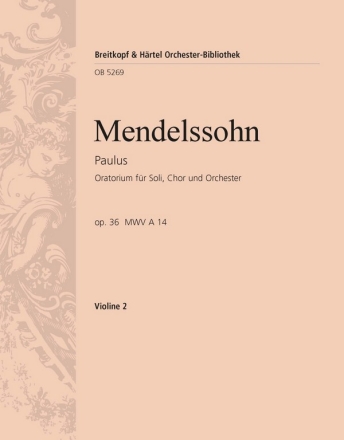 Paulus op.36 fr Soli, Chor und Orchester Violine 2