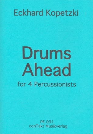 Drums Ahead  for 4 percussionists score and parts